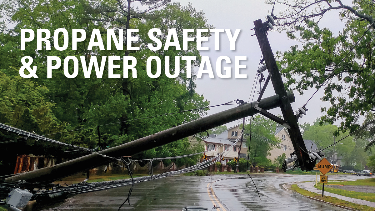 Propane Safety & Power Outages